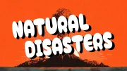 Natural Disasters