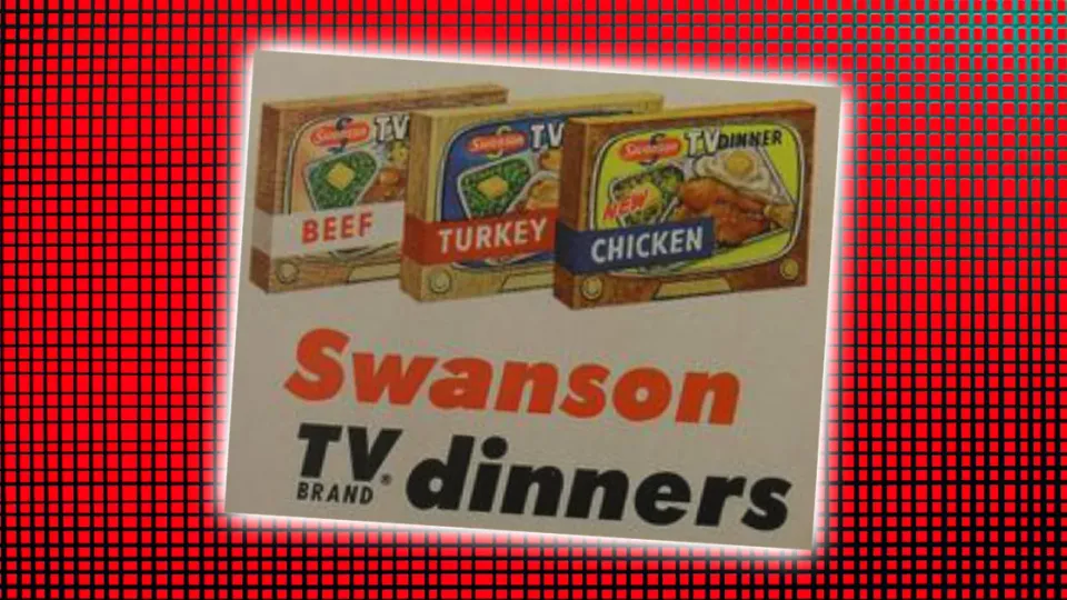 The Rise & Discontinuation of Swanson TV Dinners 